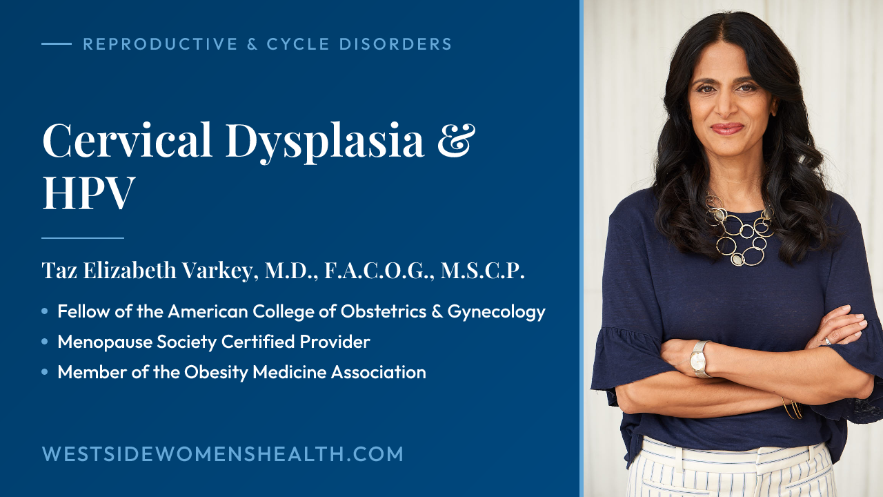 Cervical Dysplasia & HPV